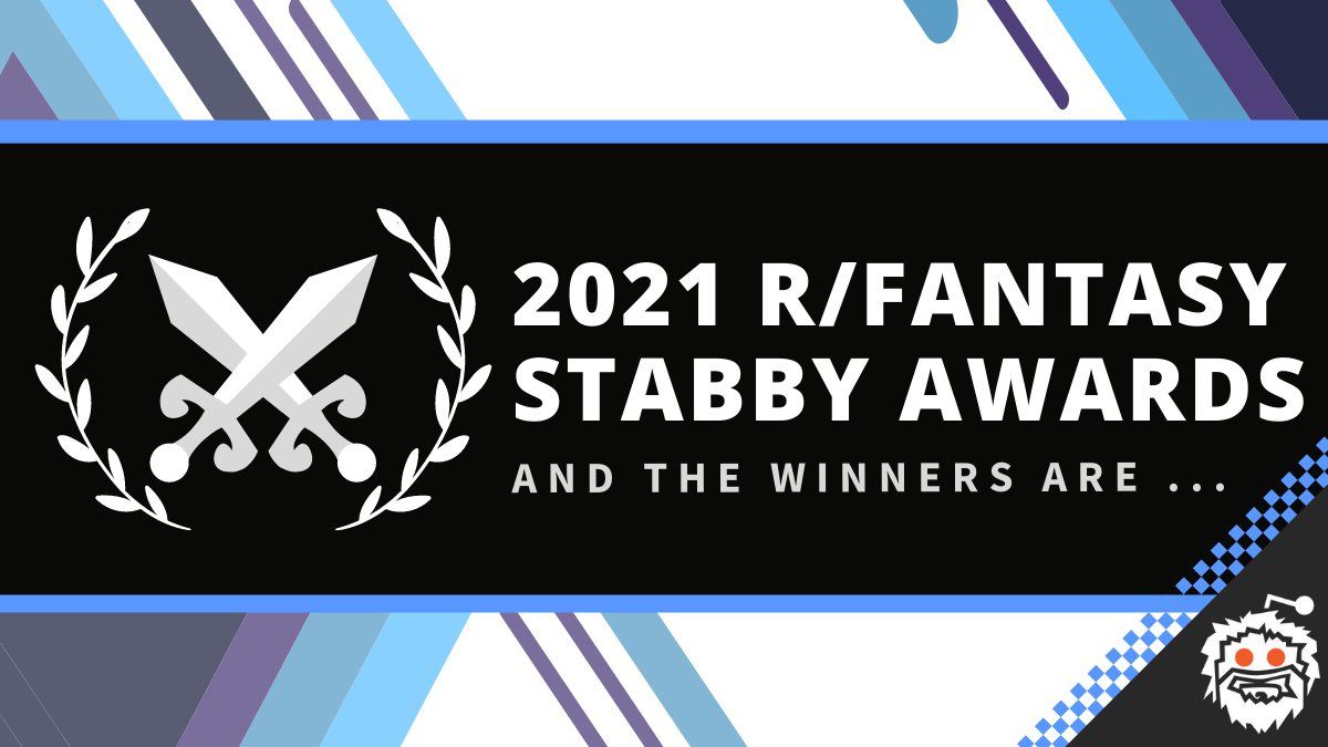 Here are the winners of the 2021 r/Fantasy Stabby Awards