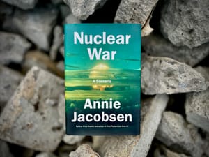 Book review: Nuclear War: A Scenario by Annie Jacobsen